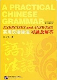A Practical Chinese Grammar. 2nd Revised Edition